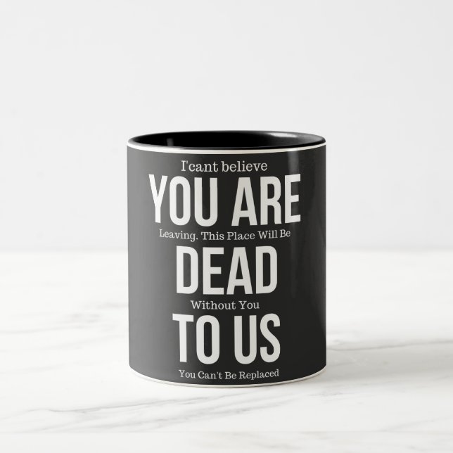 youre dead to us Two-Tone coffee mug (Center)
