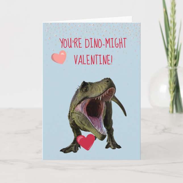 You're Dino-Might Valentine T-rex Dinosaur Card (Front)