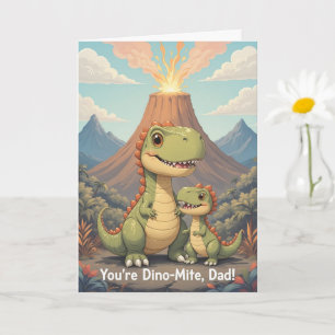 Youre Dino Mite Dad Cute Volcano Dinosaur Fathers Card