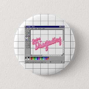You're Disgusting Button