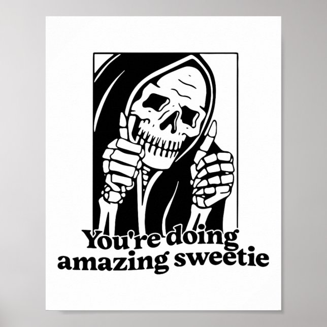 You're Doing Amazing Sweetie1  Poster (Front)