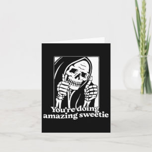 You're Doing Amazing Sweetie  Card