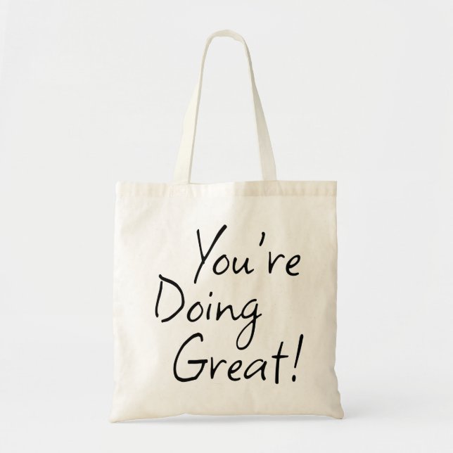 You're Doing Great! Mental Health Care Positivity Tote Bag (Front)