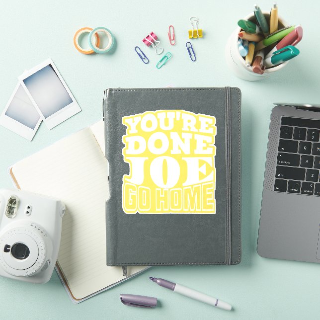 You're Done Joe GO HOME (iPad Cover)