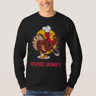 YOU'RE DONE T-Shirt