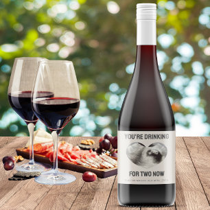 "You're Drinking for Two"  Pregnancy Announcement Wine Label