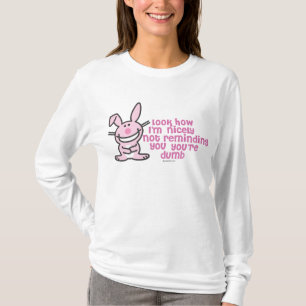 You're Dumb T-Shirt