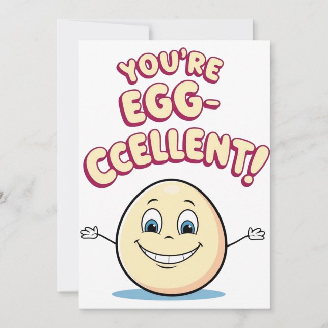 You're Egg-cellent custom card (Front)
