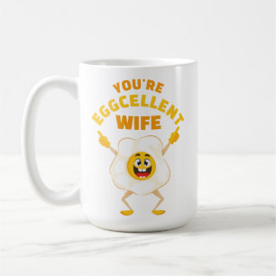 You're Eggcellent Wife Anniversary Cute Funny Egg  Coffee Mug