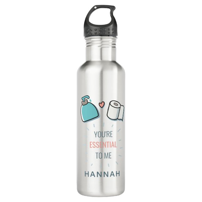 You're Essential To Me Girlfriend Birthday Gag 710 Ml Water Bottle (Front)