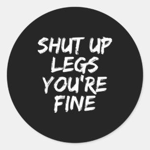 You're Fine Funny Running Classic Round Sticker
