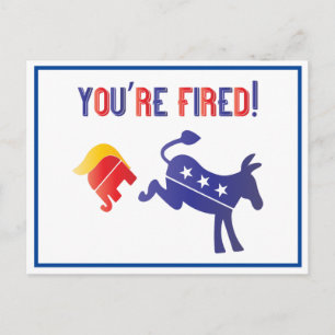 You're Fired Democrat Defeats Trump Postcard