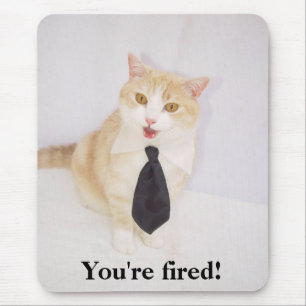 You're Fired! Mouse Mat