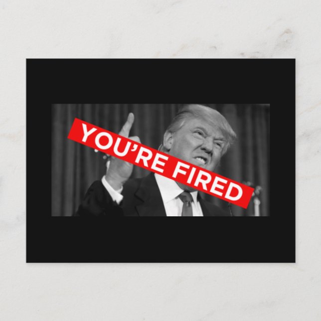 You're Fired Postcard (Front)