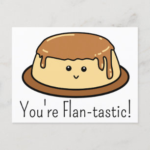 You're Flan-tastic Food Pun Holiday Postcard