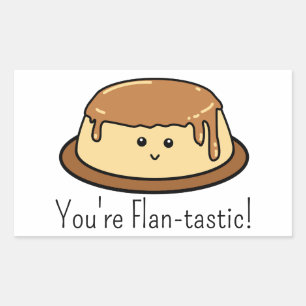 You're Flan-tastic Food Pun Rectangular Sticker
