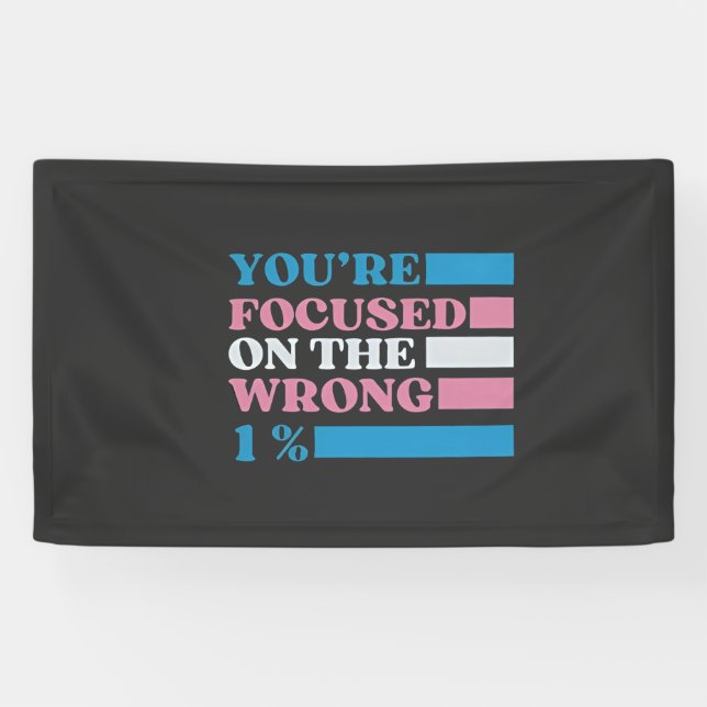 You're Focused on the Wrong 1 Percent LGBT Trans Banner (Horizontal)