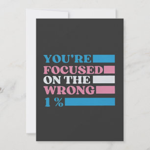 You're Focused on the Wrong 1 Percent LGBT Trans Invitation