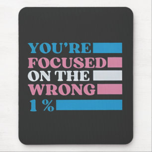 You're Focused on the Wrong 1 Percent LGBT Trans Mouse Mat