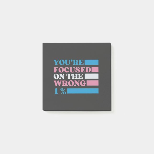 You're Focused on the Wrong 1 Percent LGBT Trans Post-it Notes (Front)
