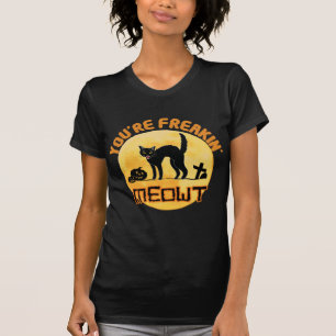 You're Freakin' Meowt Halloween T-Shirt