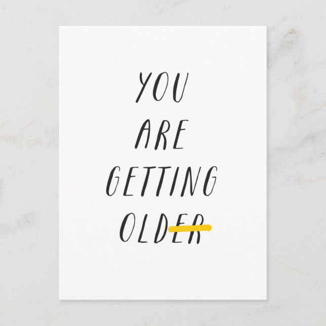 you're getting older postcard (Front)