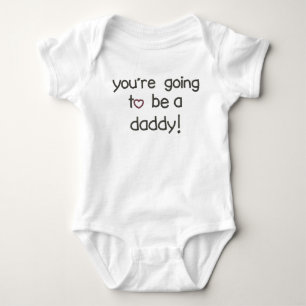 You're Going to be a Daddy! Pregnancy Announcement Baby Bodysuit