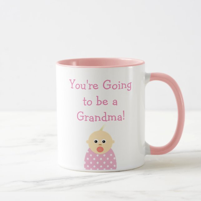 You're going to be a Grandma coffee mug (Right)