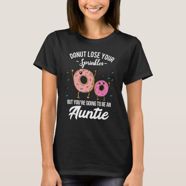 You're Going to be an Auntie Pregnancy Announcemen T-Shirt (Front)