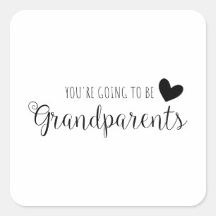 You're Going To Be Grandparents Square Sticker