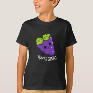 You're Grape Funny Fruit Pun Dark BG T-Shirt