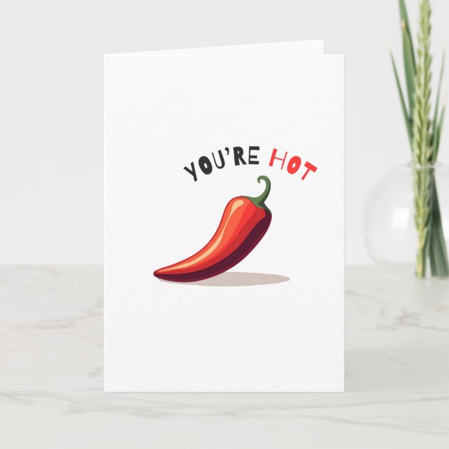 You're Hot Chilli Shot Glass Card (Front)