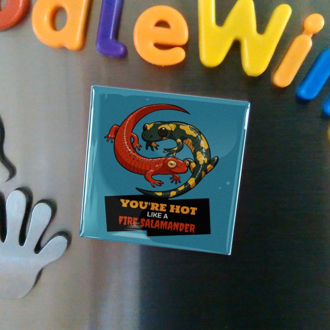You're Hot Like A Fire Salamander Funny Cartoon Magnet (Creator Uploaded)