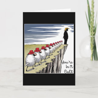 You're In A Cult - Funny Anti Trump Card