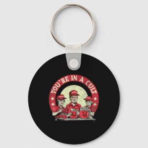 Youre In A Cult Funny Men Women Key Ring