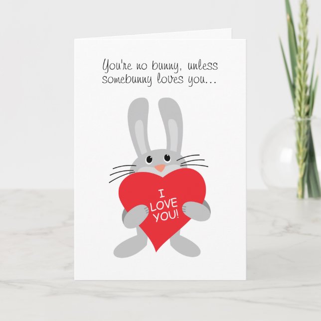 You're in bunny, unless bunny loves you card (Front)