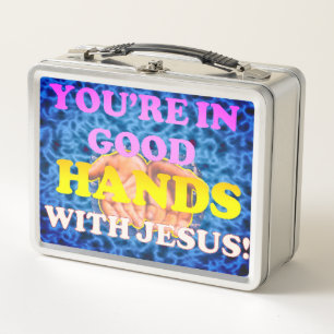 You're In Good Hands With Jesus! Metal Lunch Box