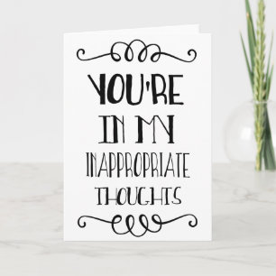 You're in my Inappropriate Thoughts Card