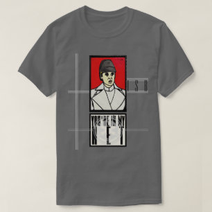 YOU'RE IN MY NET T-Shirt