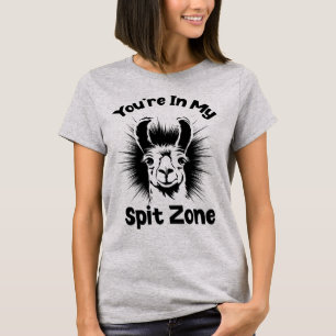 You're In My Spit Zone, Llama Lover T-Shirt