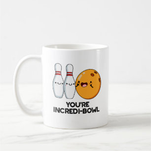 You're Incredi-bowl Funny Bowling Pun  Coffee Mug