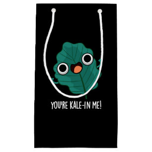 You're Kale-in Me Funny Veggie Kale Pun Dark BG Small Gift Bag
