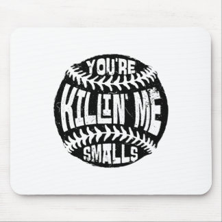 You're Killin' Me Smalls Sell Mum Sister Aunt Soft Mouse Mat