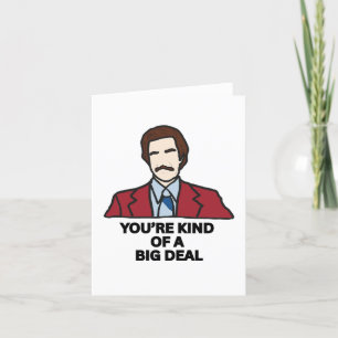 You're kind of a big deal - Father's Day Thank You Card