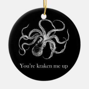 'You're kraken me up' Ceramic Tree Decoration