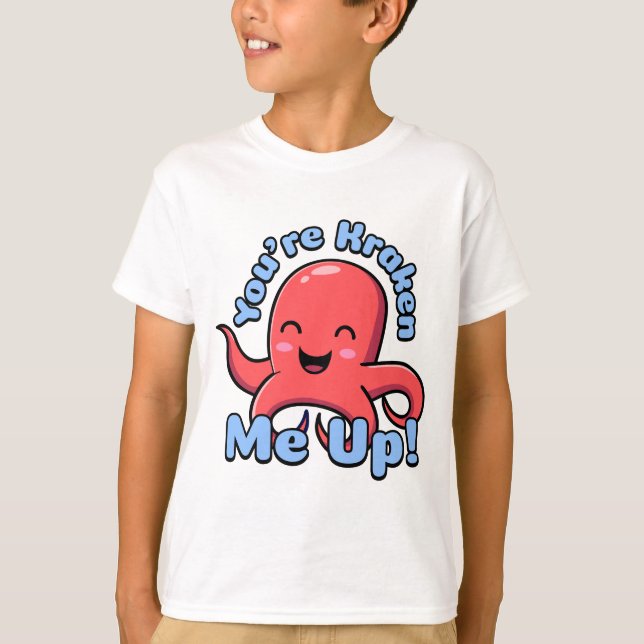 You're Kraken Me Up! Cute Laughing Octopus Cartoon T-Shirt (Front)