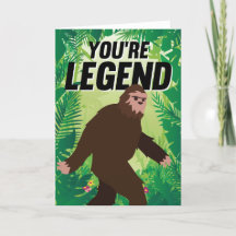 You're Legend Bigfoot Birthday