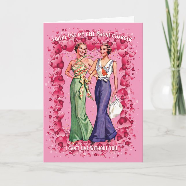 You're like my cell phone charger LGBTQ Valentine  Card (Front)