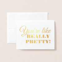 You're Like Really Pretty Funny Bridesmaid