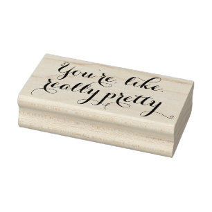 You're like really pretty funny quote scrapbooking rubber stamp